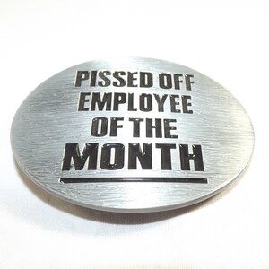 Pissed Off Employee Novelty Belt Buckle